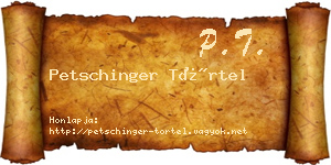 Petschinger Törtel névjegykártya